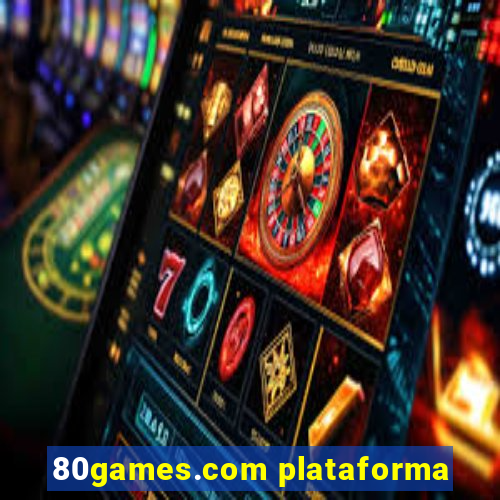 80games.com plataforma